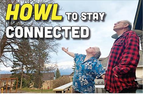 Joe and Wendi Arnold howl in Polson as a way of connecting with their community during the COVID-19 pandemic. 